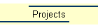 Projects